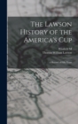 Image for The Lawson History of the America&#39;s Cup