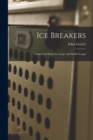 Image for Ice Breakers; Games and Stunts for Large and Small Groups