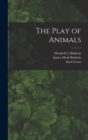 Image for The Play of Animals