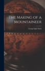 Image for The Making of a Mountaineer