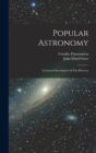 Image for Popular Astronomy : A General Description Of The Heavens