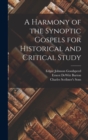 Image for A Harmony of the Synoptic Gospels for Historical and Critical Study