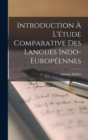 Image for Introduction A L&#39;etude Comparative Des Langues Indo-Europeennes