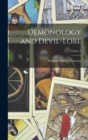 Image for Demonology and Devil-Lore; Volume 1