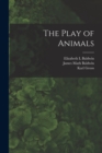Image for The Play of Animals