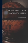 Image for The Making of a Mountaineer