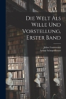 Image for Die Welt als Wille und Vorstellung, erster Band