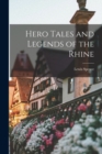 Image for Hero Tales and Legends of the Rhine
