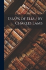 Image for Essays of Elia / by Charles Lamb