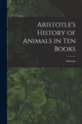 Image for Aristotle&#39;s History of Animals in Ten Books