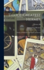 Image for Thrice-Greatest Hermes; Studies in Hellenistic Theosophy and Gnosis; Volume III