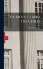 Image for The Mother and the Child