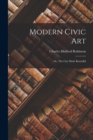 Image for Modern Civic art; or, The City Made Beautiful
