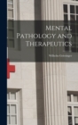 Image for Mental Pathology and Therapeutics