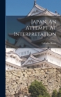 Image for Japan, An Attempt At Interpretation