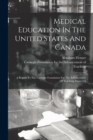 Image for Medical Education In The United States And Canada : A Report To The Carnegie Foundation For The Advancement Of Teaching, Issues 1-3