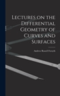 Image for Lectures on the Differential Geometry of Curves and Surfaces
