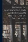 Image for Theories of Macrocosms and Microcosms in the History of Philosophy