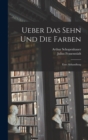 Image for Ueber Das Sehn Und Die Farben : Eine Abhandlung