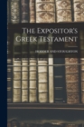Image for The Expositor&#39;s Greek Testament