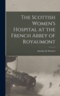 Image for The Scottish Women&#39;s Hospital at the French Abbey of Royaumont