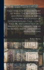 Image for Yale Genealogy and History of Wales. The British Kings and Princes. Life of Owen Glyndwr. Biographies of Governor Elihu Yale ... Linus Yale, Sr., and Linus Yale, Jr. ... Maurice Fitz Gerald ... Roger 