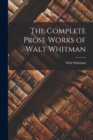 Image for The Complete Prose Works of Walt Whitman