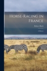Image for Horse-Racing in France : A History