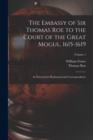 Image for The Embassy of Sir Thomas Roe to the Court of the Great Mogul, 1615-1619