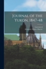 Image for Journal of the Yukon, 1847-48