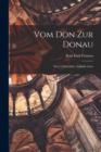 Image for Vom Don zur Donau : Neue Culturbilder Aushalb-asien