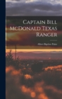 Image for Captain Bill McDonald Texas Ranger