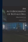 Image for An AutoBiography of Buffalo Bill