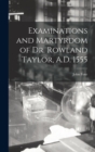 Image for Examinations and Martyrdom of Dr. Rowland Taylor, A.D. 1555