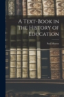 Image for A Text-Book in the History of Education