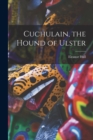 Image for Cuchulain, the Hound of Ulster