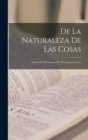 Image for De La Naturaleza De Las Cosas : Poema En Seis Cantos De Tito Lucrecio Caro