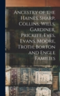 Image for Ancestry of the Haines, Sharp, Collins, Wills, Gardiner, Prickitt, Eves, Evans, Moore, Troth, Borton and Engle Families