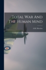 Image for Total War And The Human Mind