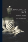 Image for The Dhamapada [Sic] : Or, the Path of Righteousness
