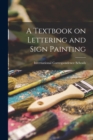 Image for A Textbook on Lettering and Sign Painting