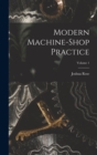 Image for Modern Machine-shop Practice; Volume 1