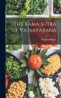 Image for The Kama Sutra of Vatsayayana