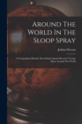 Image for Around The World In The Sloop Spray