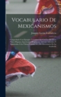 Image for Vocabulario De Mexicanismos