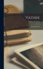 Image for Vathek : An Arabian Tale