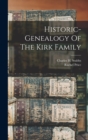 Image for Historic-genealogy Of The Kirk Family