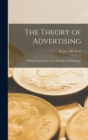 Image for The Theory of Advertising : A Simple Exposition of the Principles of Psychology