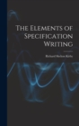 Image for The Elements of Specification Writing