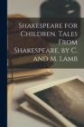 Image for Shakespeare for Children. Tales From Shakespeare, by C. and M. Lamb